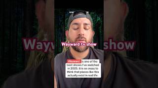 Tv show “Wayward” is one of the best I’ve seen in 2025. A little creepy #wayward #scarystories