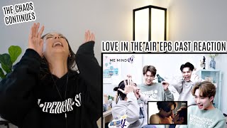 บรรยากาศรัก Love in The Air l EP6 Cast Reacts REACTION | Boss Noeul Peat Fort NC scene reaction