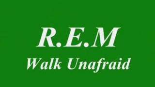 R.E.M- Walk unafraid chords