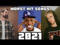 Top 10 worst hit songs of 2021