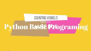 PYTHON PROGRAMMING 4 COUNTING VOWELS AND CONSONANTS