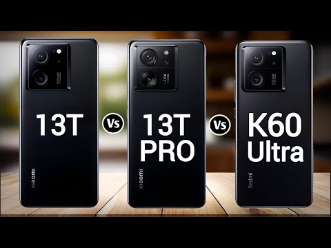 Xiaomi 13T Vs Xiaomi 13T Pro Vs Redmi K60 Ultra