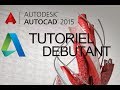 AutoCAD 2015 - Tutoriel pour débutant [COMPLET]