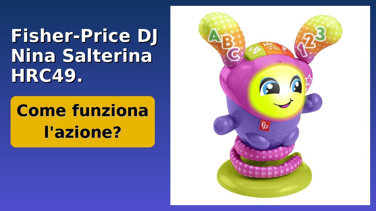 RECENSIONE (2025) : Fisher-Price DJ Nina Salterina HRC49.. DETTAGLI ESSENZIALI