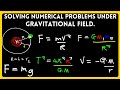 How to Solve Numerical Problems Under the Gravitational Field || Mechanics 2 || Newton's Laws.