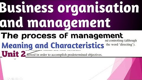 Business organisation and management b.com 1st year unit 2 | The Process of Management | Unit 2 |