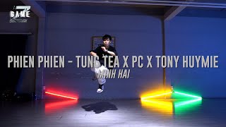Phiến Phiến - Tùng TeA x PC ft Tony Huymie | Minh Hải Choreography || GAME Z WORKSHOP