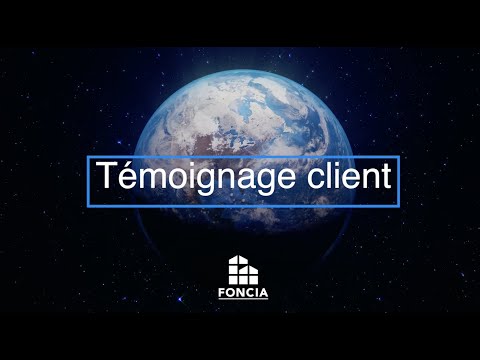 Témoignage client FONCIA