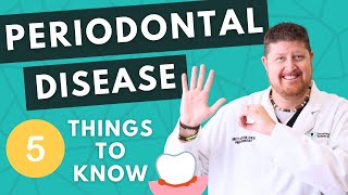 PERIODONTAL DISEASE | 5 Things You NEED TO KNOW