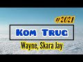 Wayne feat Skara Jay - Kom Trug (Lyric Video) 2021