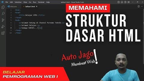 Memahami Konsep Dasar HTML Menggunakan Visual Studio Code