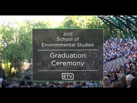 School of Environmental Studies 2023 Commencement Ceremony