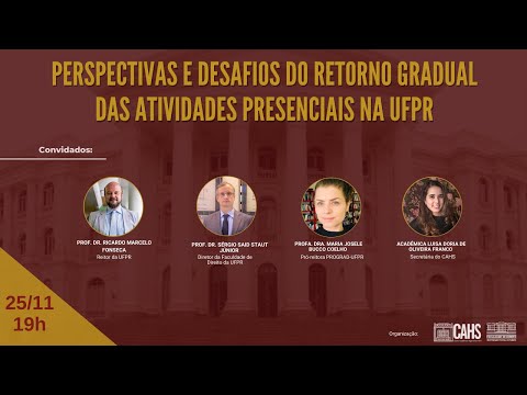 Perspectivas e Desafios do Retorno Gradual das Atividades Presenciais na UFPR