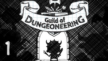 Guild of Dungeoneering (Stream) — Part 1