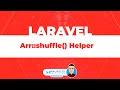 Laravel Helper: Arr::shuffle()