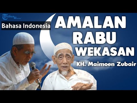 KH. Maimoen Zubair Amalan Rabu Wekasan Bulan Safar | Bahasa Indonesia