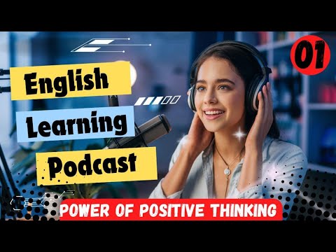 Power of Positive thinking | English Learning Podcast | Podcast For ...
