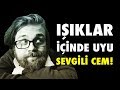 Işıklar İçinde Uyu Sevgili Cem