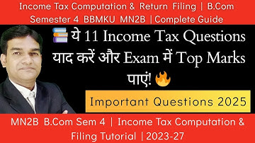 Income Tax Computation & Return Filing | B.Com Semester 4 BBMKU MN2B| MN2B B.Com 4th Sem BBMKU|