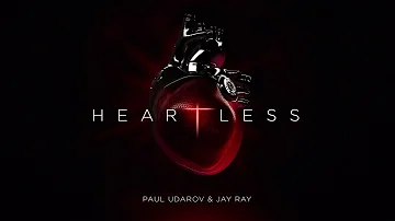 Paul Udarov & Jay Ray - Heartless (Official Audio)