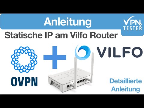 Anleitung: Statische IP mit OVPN auf einem Vilfo Router einrichten. VPNTESTER hilft dabei.