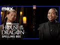 Harry Collett, Bethany Antonia, & Phoebe Campbell Play Spelling Bee | House of the Dragon | Max