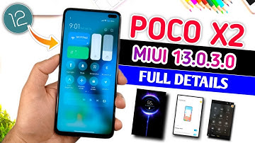 POCO X2 MIUI 13 NEW UPDATE INFO | POCO X2 MIUI 13.0.3.0 STABLE UPDATE ANDROID 12 | POCO X2 MIUI 13