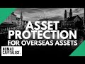 Asset Protection for Overseas Assets