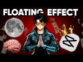 Capcut Floating Effect Like @TubeSenseiofficial