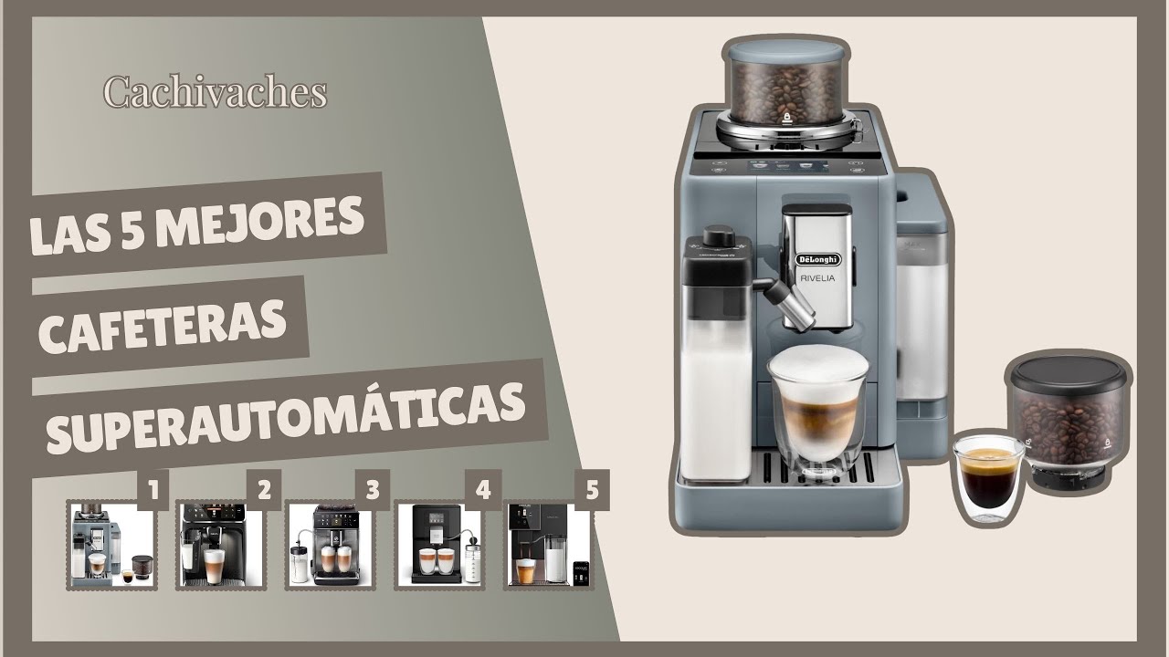 Las 5 Mejores Cafeteras Super Automáticas Calidad-Precio ☕ No compres sin ver esta Comparativa