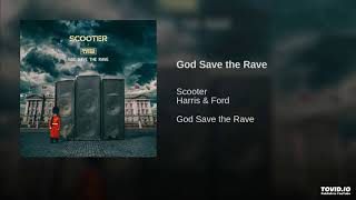 Scooter x Harris & Ford – God Save The Rave remix)