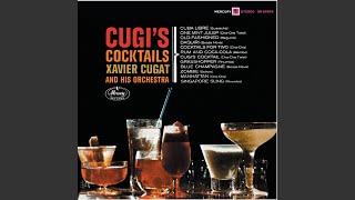 Video thumbnail of "Xavier Cugat - Cugi's Cocktail (Hully Gully Cha Cha)"