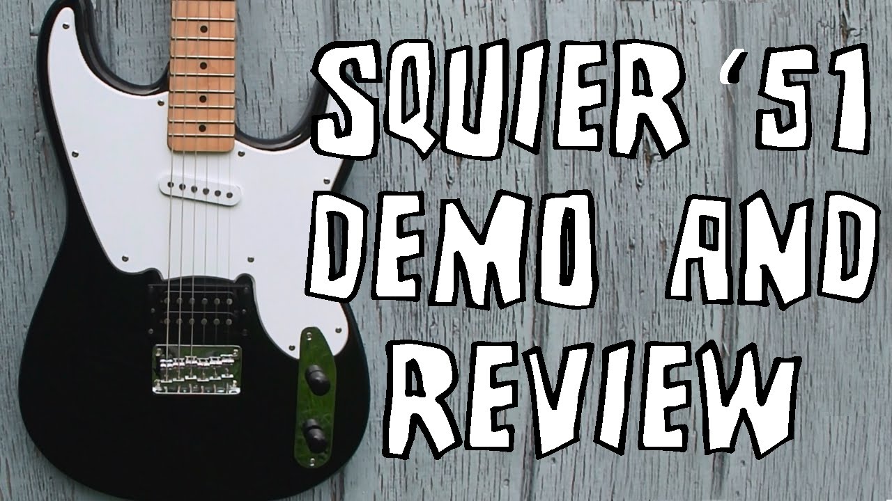 Squier '51 Electric Guitar Demo and Review - YouTube