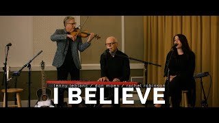 I Believe - Lenny LeBlanc | An Evening of Hope Concert chords