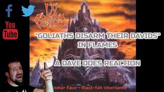In Flames &quot;Goliaths Disarm Their David&#39;s&quot; - A Dave Does Reaction