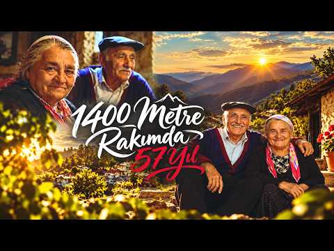 1400 rakımlı bir köyde 57 yıldır aynı yastığa baş koyuyorlar