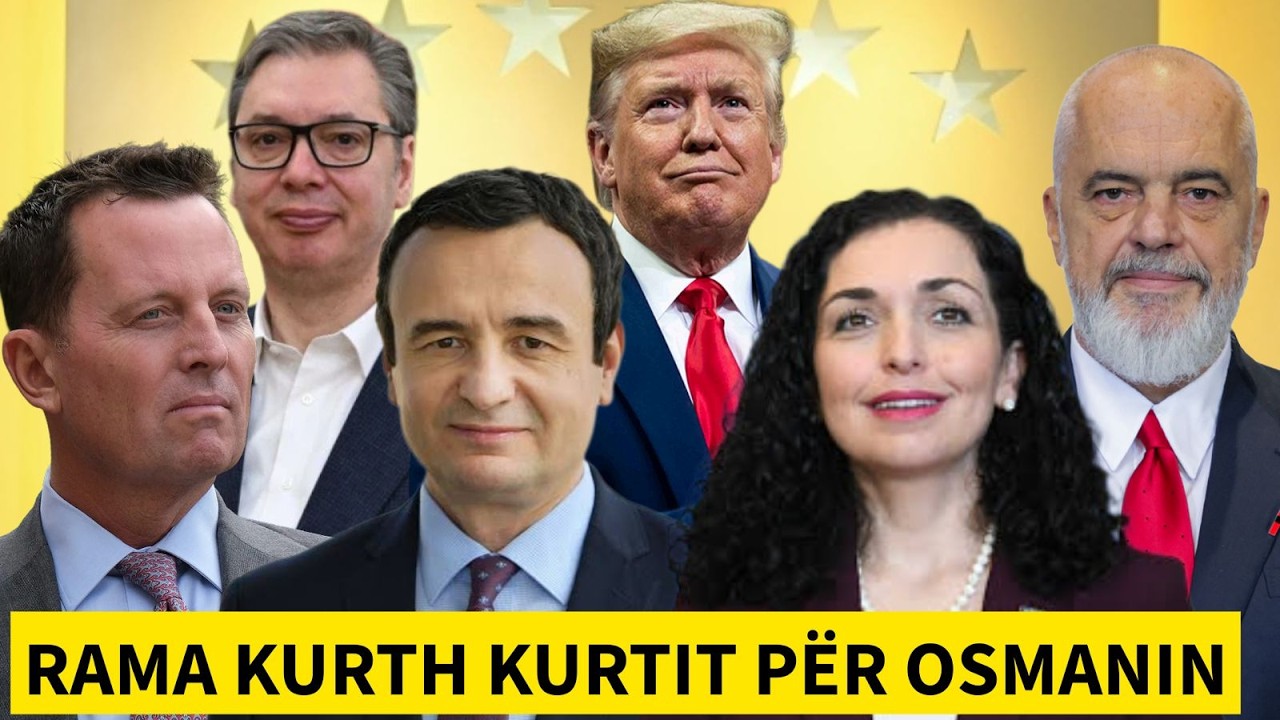 Grenell lidhje me VJOSA OSMANIN?! “Rama i ngriti KURTH Kurtit ndaj ai nuk e kandidoi për presidente”