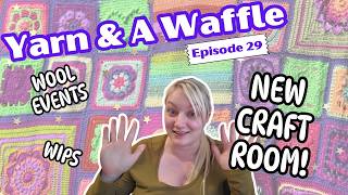 NEW HOUSE, NEW CRAFT ROOM + YARNDALE & MORE! | Crochet Podcast Ep. 29