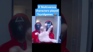 If Multiversus characters played Squidgames #multiversus #skit #skits #savemultiversus #mvs