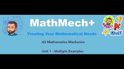 Constant Acceleration | Cambridge AS Maths | Mechanics | 4 Questions & Answers | Pause the Video!