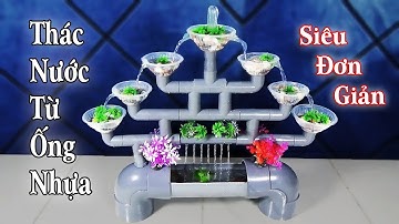 Đài phun nước kết hợp với bể cá chỉ từ ống nhựa PVC