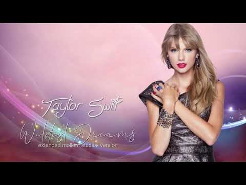 Taylor Swift - Wildest Dreams (Extended Mollem Studios Version)