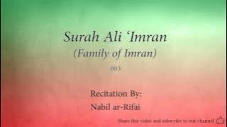 Surah Ali 'Imran Family of Imran   003   Nabil ar Rifai   Quran Audio
