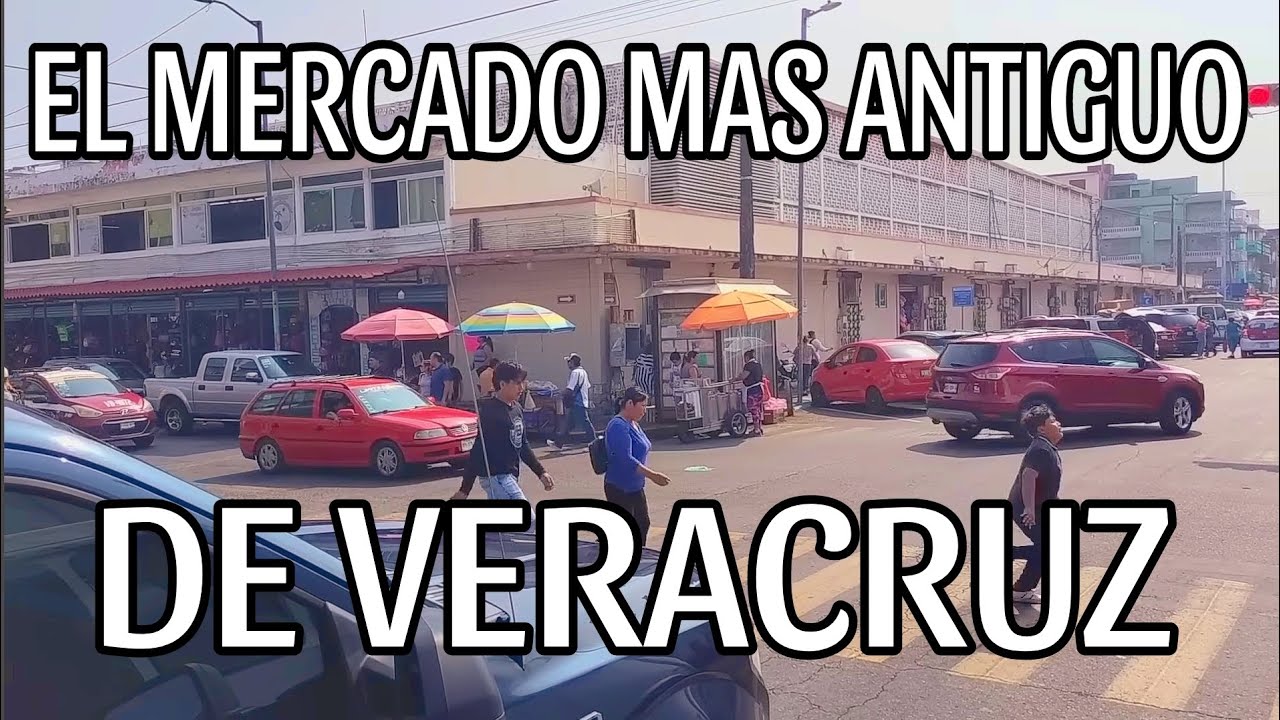 MERCADO HIDALGO, EL MAS ANTIGUO DEL PUERTO DE VERACRUZ. RECORRIENDO SU INTERIOR.