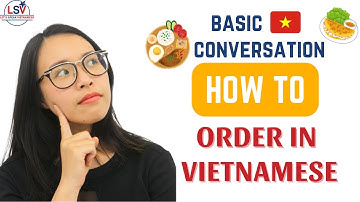 #How to Order Food and Drink in Vietnamese | QUICK & BASIC VIETNAMESE CONVERSATION