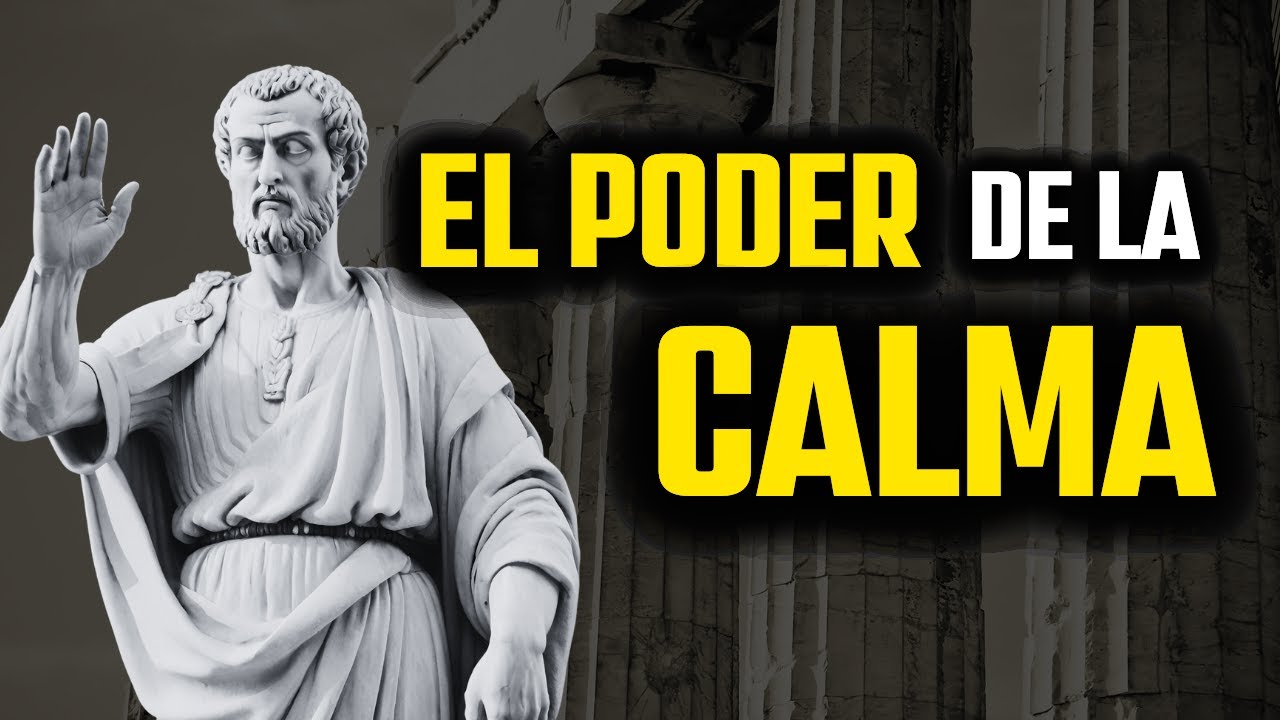 El PODER de la CALMA - ESTOICO RESILIENCIA - YouTube