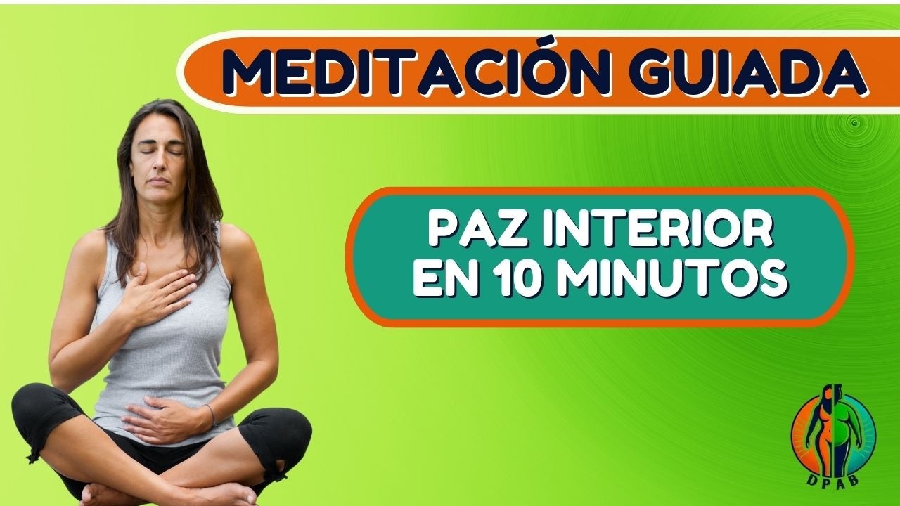 🧘‍♂️ MEDITACIÓN Guiada para la PAZ INTERIOR 10 Minutos para Calmar tu ...