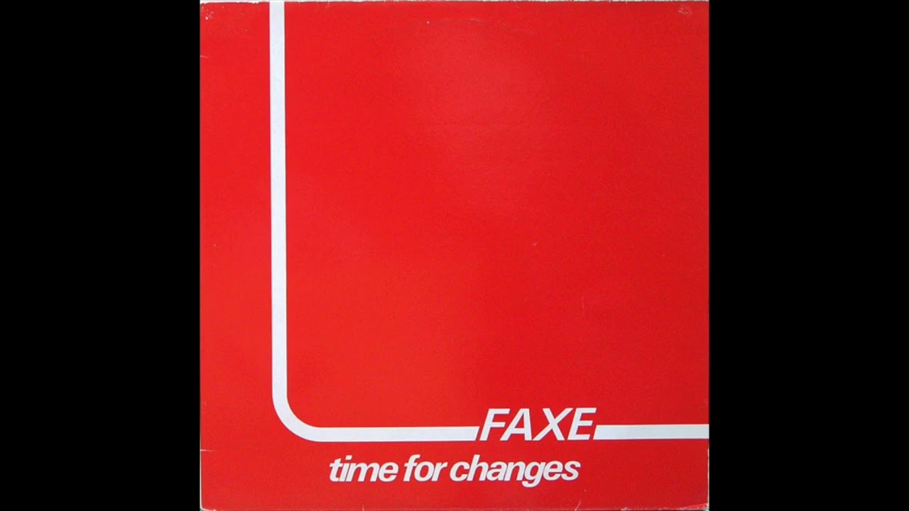 Faxe - Time For Changes (1983) - YouTube