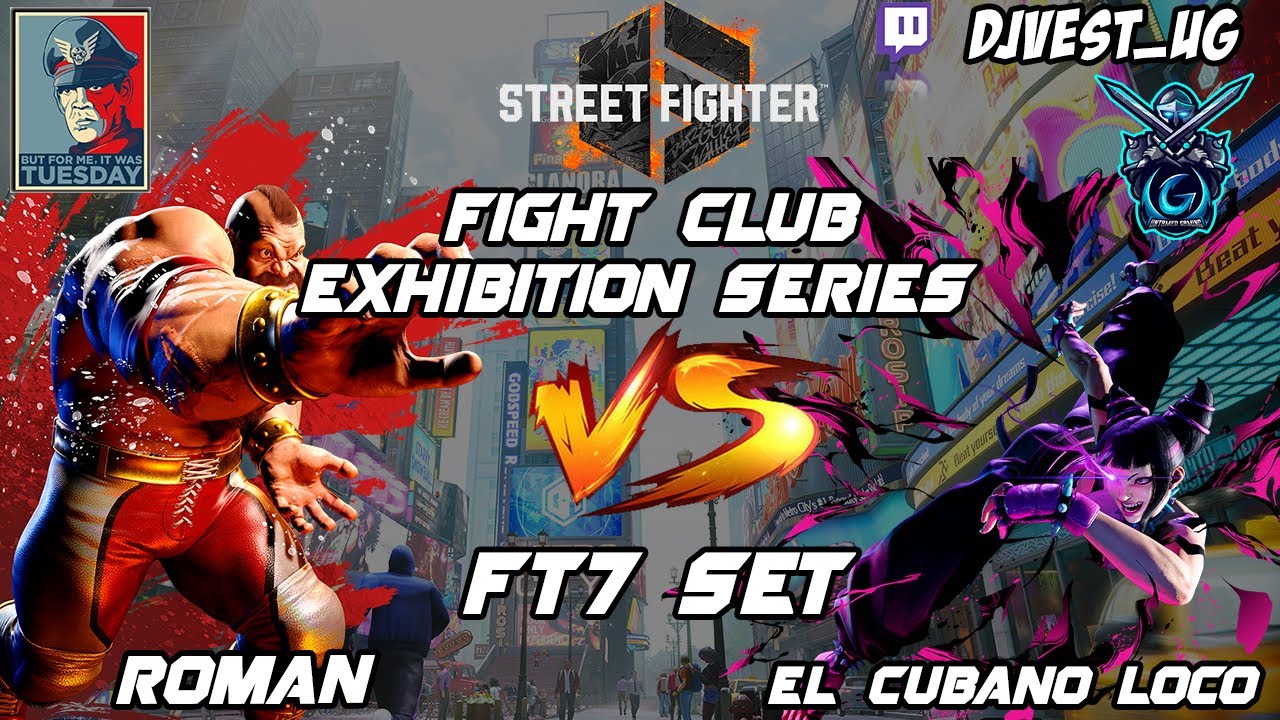 Street Fighter 6 Fight Club Exhibition Series - Roman VS El Cubano Loco FT7 Set