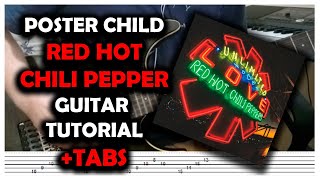 Red Hot Chili Peppers - Poster Child (Guitar Tutorial Cover +TABS) NEW SONG!